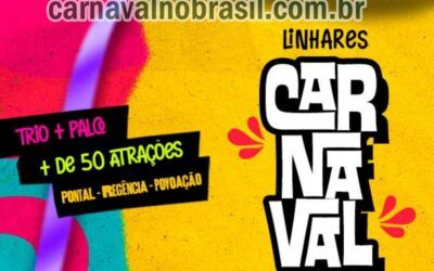 Linhares Carnaval 2024 no litoral capixaba : programação nas praias do Pontal do Ipiranga, Regência e Povoação