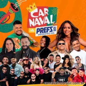 Carnaval da Prefs 2026 : programação Carnaval de Imperatriz no Maranhão