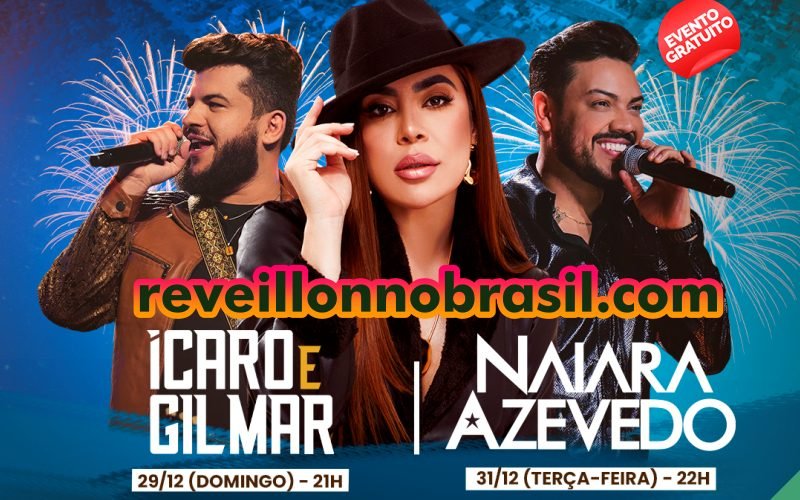 Itaipulândia Réveillon 2025 no Balneário Jacutinga : shows com Naiara Azevedo e Ícaro & Gilmar