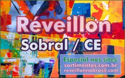 Sobral Réveillon 2025 no Ceará - Sobral Virada de Ano - sortimentos.com.br