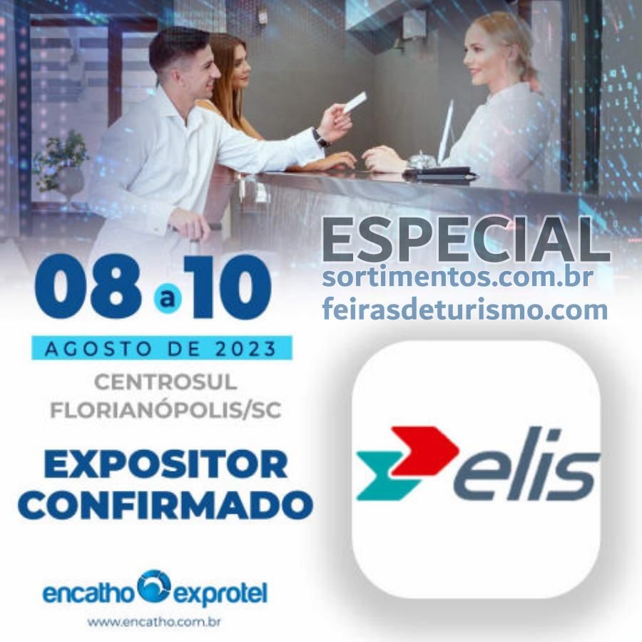 Elis Brasil no Encatho & Exprotel 2023 - Sortimentos Feiras de Turismo