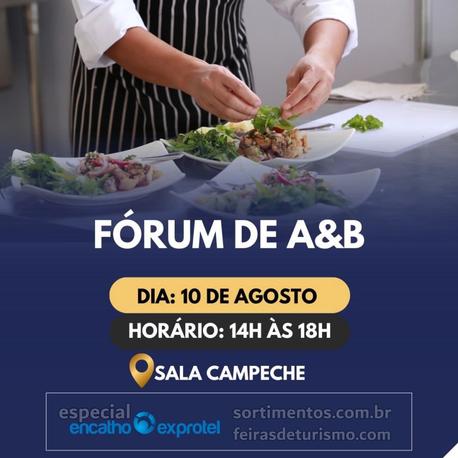 Encatho & Exprotel 2023 : programação Fórum de A&B – Alimentos e Bebidas do Senac