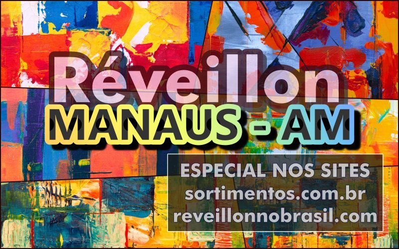 Manaus Réveillon 2025 - Manaus Virada de Ano - Manaus Ano Novo