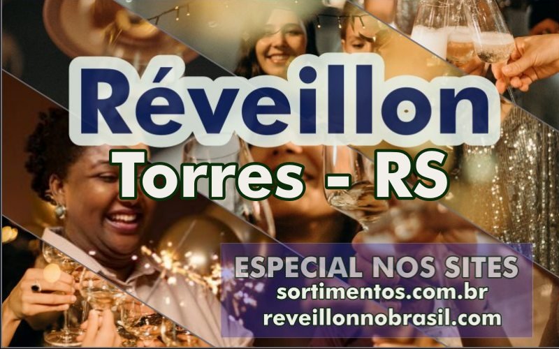 Torres Réveillon 2025 - Virada de Ano em Torres