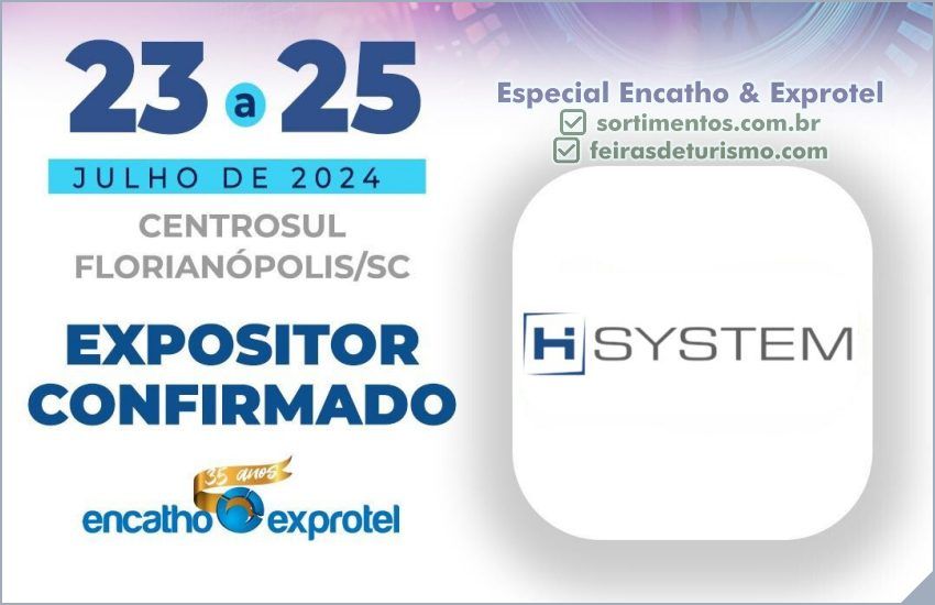 Expositores Encatho & Exprotel 2024 : HSystem Tecnologia - Sortimentos Encatho & Exprotel