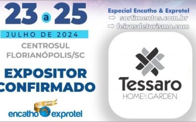 Expositor Encatho & Exprotel 2024 : Tessaro Home & Garden