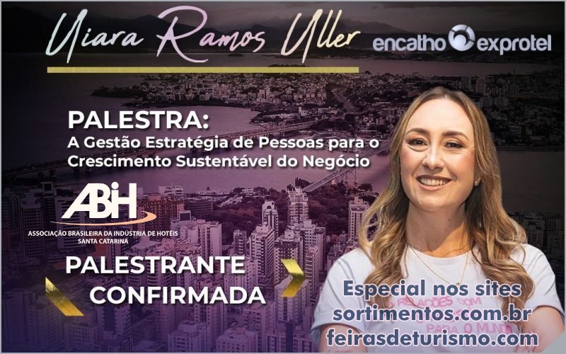 Encatho & Exprotel 2024 : palestra Uiara Ramos Uller destacará gestão empresarial na hotelaria