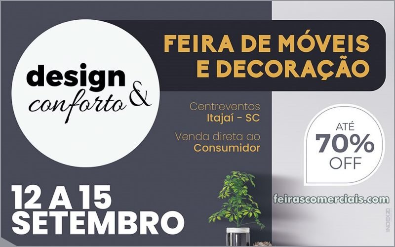 Design & Conforto em Itajaí - Feira de Móveis e Decoração - Sortimento Feiras Comerciais