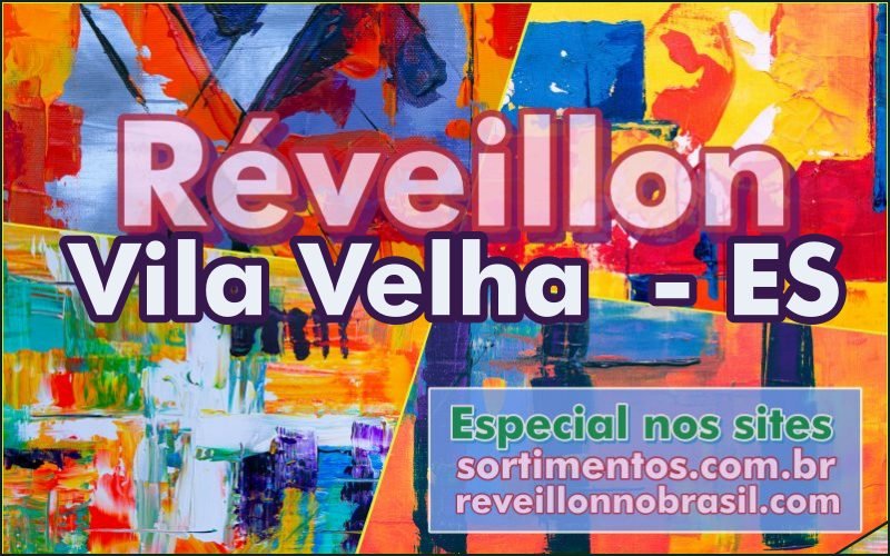 Vila Velha Réveillon 2026 no Espírito Santo - Réveillon de Vila Velha no Espírito Santo - Sortimentos Virada de Ano