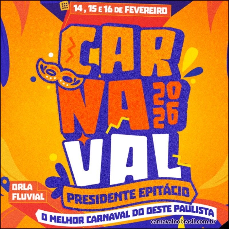 Programação do Carnaval 2026 de Presidente Epitácio na Orla Fluvial
