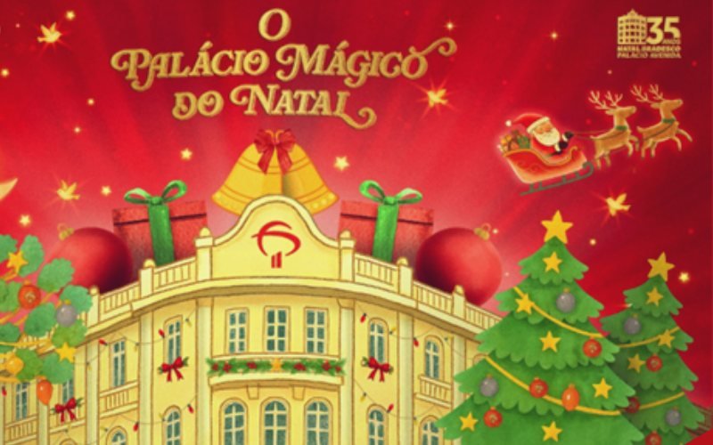 Palácio Avenida Natal em Curitiba - Sortimentos Programação Natalina