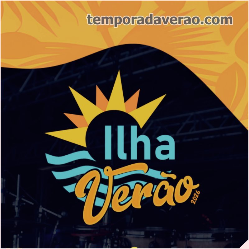 Shows Ilha Verão 2026 na Arena de Eventos da Praia do Boqueirão Norte