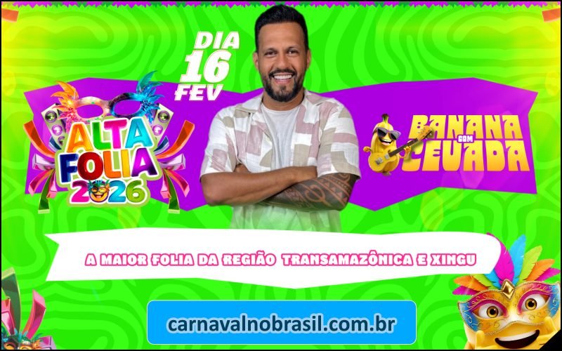 Altafolia 2026 : programação do Carnaval de Altamira no Pará - Carnaval no Brasil - carnavalnobrasil.com.br