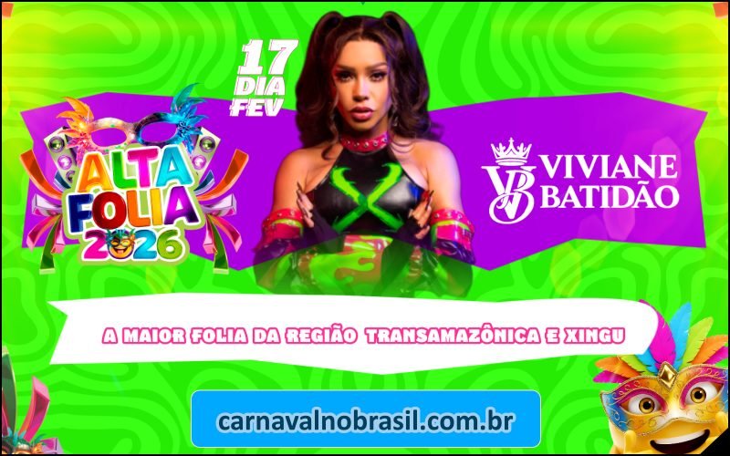 Altafolia 2026 : programação do Carnaval de Altamira no Pará - Carnaval no Brasil - carnavalnobrasil.com.br