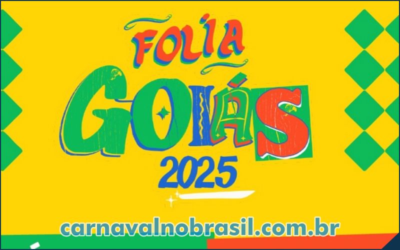 Circuito Folia Goiás 2025 : Programação Carnaval de Rua 2025 de Goiânia em Goiás