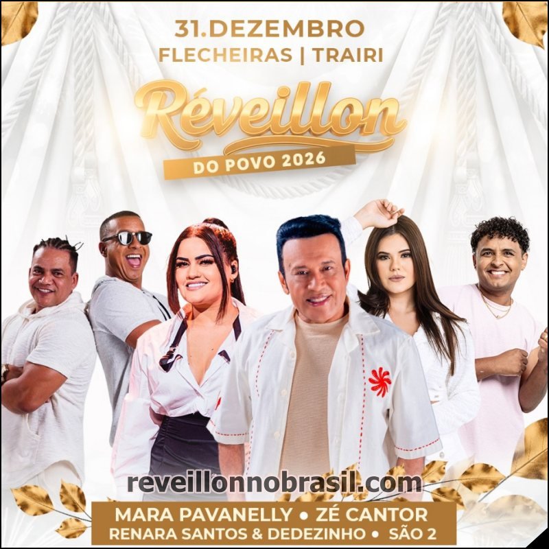 Flecheiras Réveillon 2026 de Trairi no litoral cearense - Programação Réveillon 2026 de Trairi no litoral do Ceará