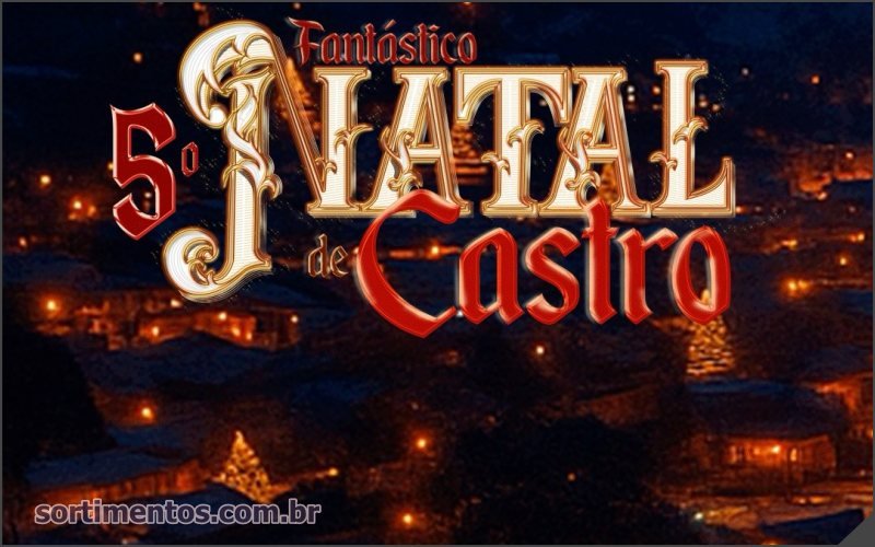 Fantástico Natal de Castro no Parque Lacustre : programação de Natal 2025 nos Campos Gerais do Paraná