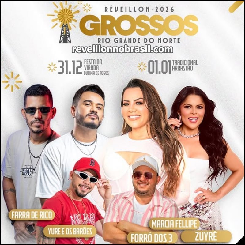 Grossos Réveillon 2026 : Réveillon de Grossos 2026 no Rio Grande do Norte - Sortimentos Virada de Ano