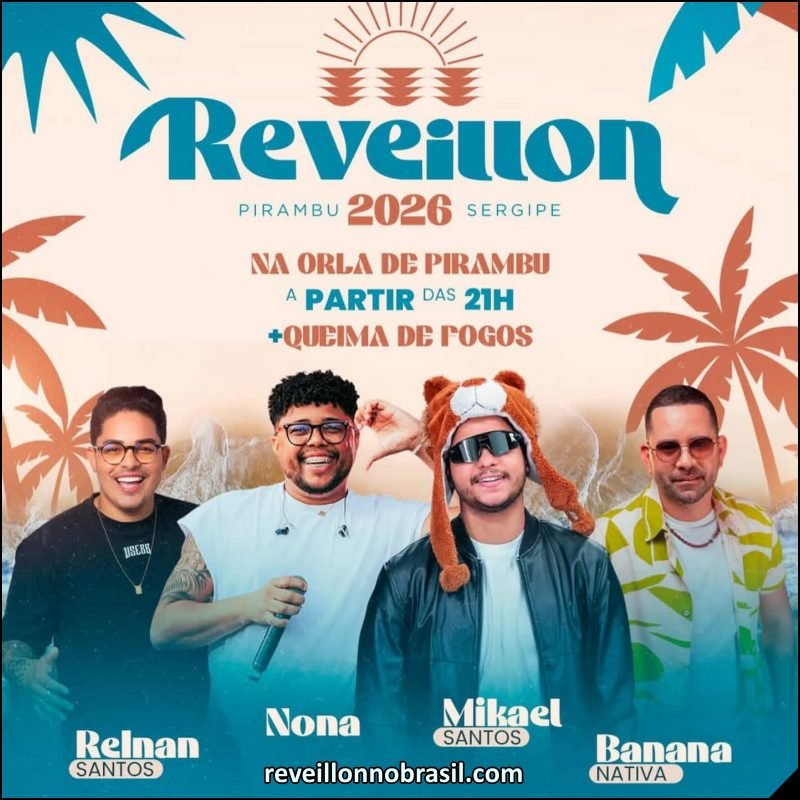 Pirambu Réveillon 2026 : programação Réveillon de Pirambu em Sergipe - Sortimentos Virada de Ano em Pirambu