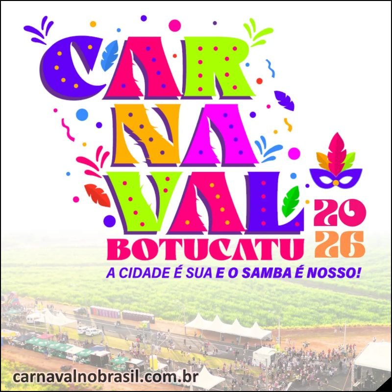 Carnaval 2026 de Botucatu em São Paulo : shows no Carnaval 2026 de Botucatu em São Paulo - Sortimentos.com.br