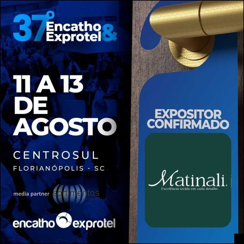 Matinali Têxtil no Encatho & Exprotel 2026 - sortimentos.com media partner