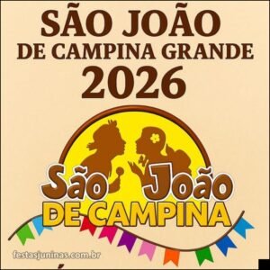 Programação São João de Campina Grande 2026 na Paraíba - sortimentos.com.br