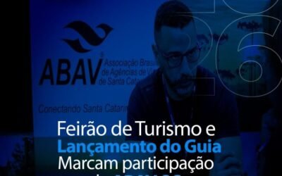 Encatho & Exprotel 2026 : ABAV-SC vai realizar Feirão de Turismo no evento da ABIH-SC