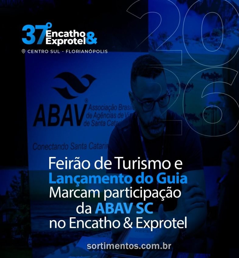 Encatho & Exprotel 2026 : ABAV-SC vai realizar Feirão de Turismo no evento da ABIH-SC