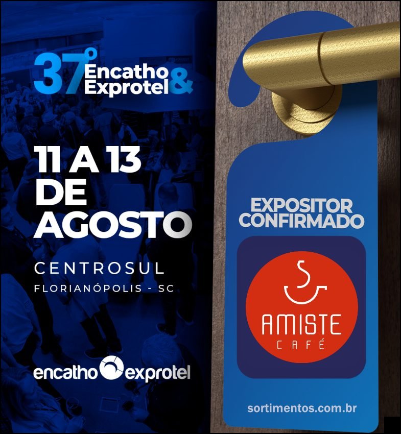 Amiste Café no Encatho & Exprotel 2026 - sortimentos.com.br