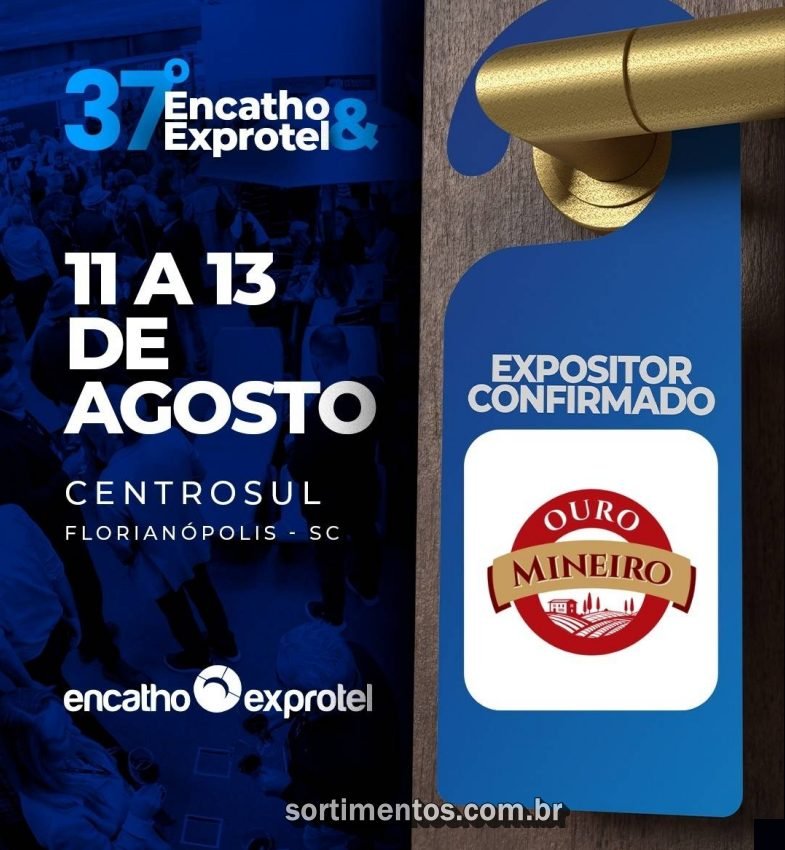 Ouro Mineiro no Encatho & Exprotel 2026 - sortimentos.com.br