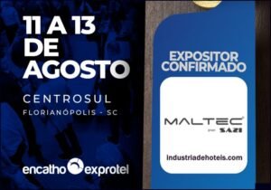 Encatho & Exprotel : Maltec vai evidenciar a eficiência e redução de custos na feira da ABIH-SC