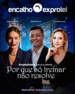 Encatho & Exprotel 2026 terá painel “Hospitalidade que se sustenta: por que só treinar não resolve”