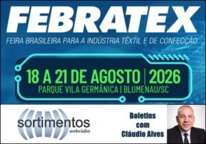 Febratex 2026 : boletins de Cláudio Alves na Sortimento Comunicação