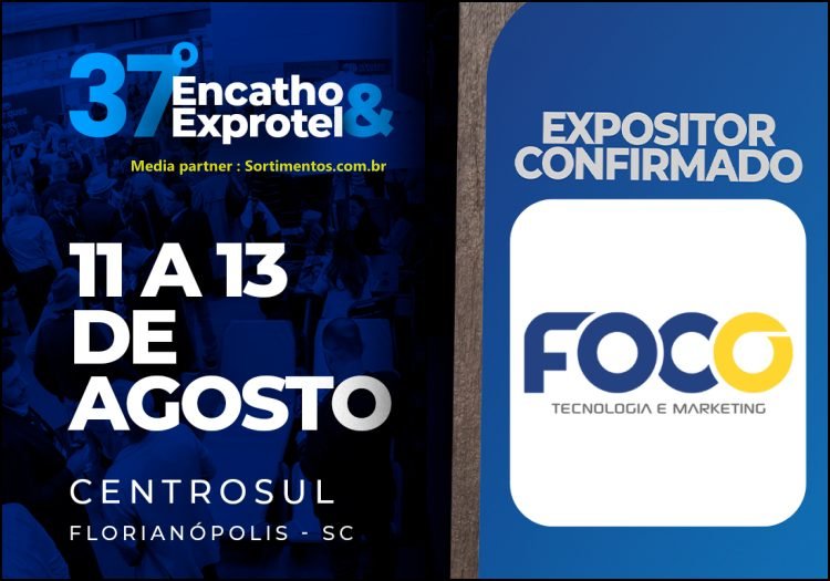 Foco Multimídia - Tecnologia e Marketing no Encatho & Exprotel 2026